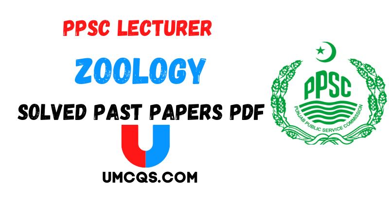 PPSC Lecturer Zoology Solved Past Papers PDF