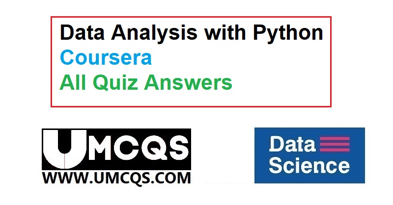 Data Analysis with Python Coursera All Quiz Answers