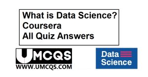 What is Data Science? Coursera All Quiz Answers